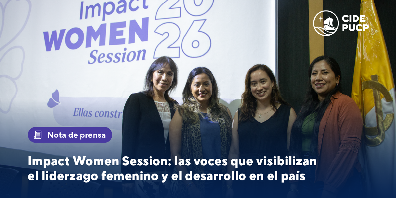 Impact Women Session: las voces que visibilizan el liderazgo femenino y el desarrollo en el país